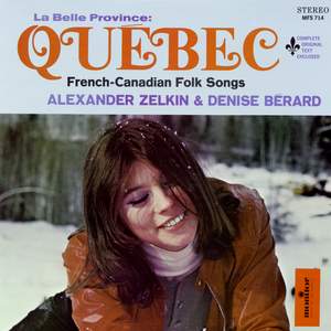 La Belle Province Québec: French-Canadian Folk Songs