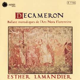 Decameron. Ballate monodiques de l'Ars Nova Florentine