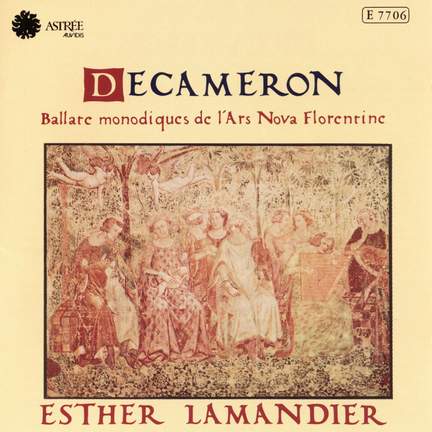 Decameron. Ballate monodiques de l'Ars Nova Florentine
