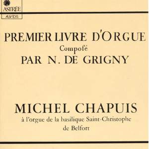 Nicolas de Grigny: Premier livre d'orgue