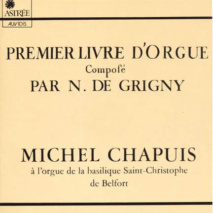 Nicolas de Grigny: Premier livre d'orgue