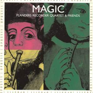 Magic: Flanders Recorder Quartet and Friends