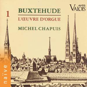 Buxtehude: L'œuvre d'orgue, Vol. 1