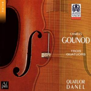 Charles Gounod: Trois quatuors