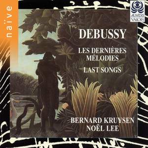 Debussy: Les dernières mélodies