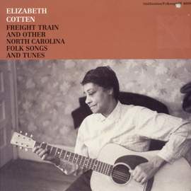 Freight Train and Other North Carolina Folk Songs and Tunes