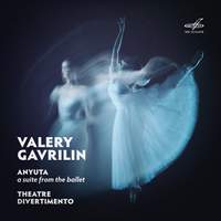 Valery Gavrilin: Anyuta Suite, Theatre Divertimento