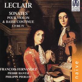 Leclair: Sonates pour violon et basse continue, Livre IV
