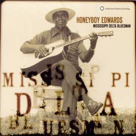 Honeyboy Edwards: Missisippi Delta Bluesman