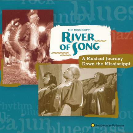 The Mississippi River of Song: A Musical Journey Down the Mississippi