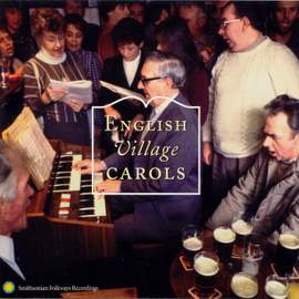 English Village Carols: Traditional Christmas Carolling from the Southern Pennines
