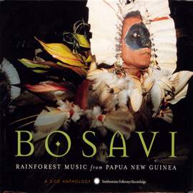 Bosavi: Rainforest Music from Papau New Guinea