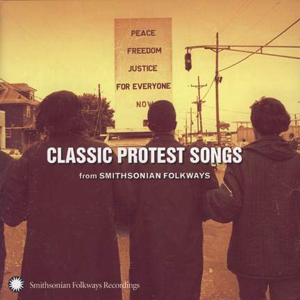 Classic Protest Songs from Smithsonian Folkways