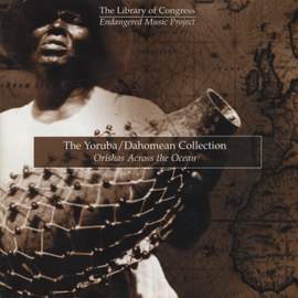 The Yoruba / Dahomean Collection: Orishas Across the Ocean