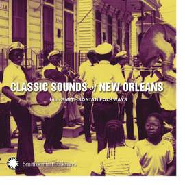Classic Sounds of New Orleans from Smithsonian Folkways