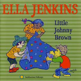 Little Johnny Brown with Ella Jenkins and Girls and Boys from 'Uptown' (Chicago)