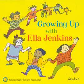Growing Up with Ella Jenkins: Rhythms, Songs, and Rhymes