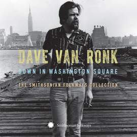 Down in Washington Square: The Smithsonian Folkways Collection