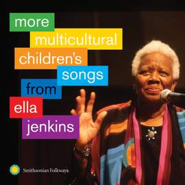 More Multicultural Children's Songs from Ella Jenkins