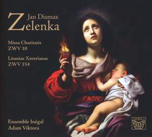 Zelenka: Missa Charitatis & Litaniae Xaverianae