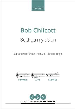Chilcott, Bob: Be thou my vision
