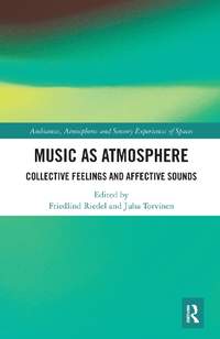 Music as Atmosphere: Collective Feelings and Affective Sounds