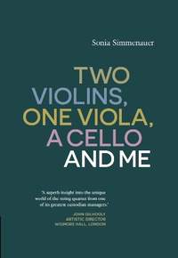 Two Violins, A Viola, One Cello and Me