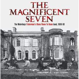 The Magnificent Seven the Waterboys Room To Roam Band 1989-90