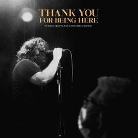 Thankyou For Being Here (live)