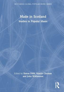 Made in Scotland: Studies in Popular Music
