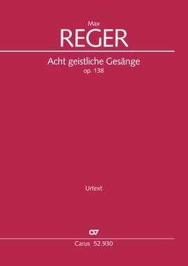 Reger, Max: Acht geistliche Gesänge