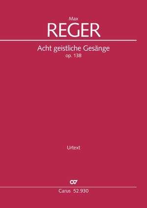 Reger, Max: Acht geistliche Gesänge