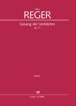 Reger, Max: Gesang der Verklärten, Op. 71