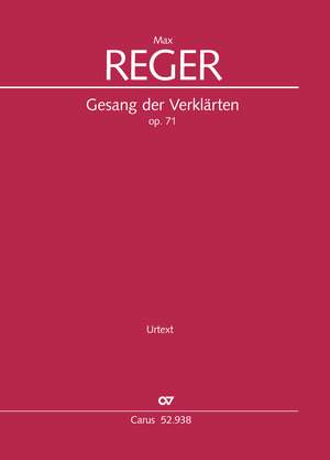 Reger, Max: Gesang der Verklärten, Op. 71