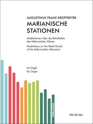 Kropfreiter, A F: Marianische Stationen