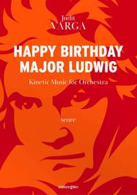 Judit Varga: Happy Birthday Major Beethoven