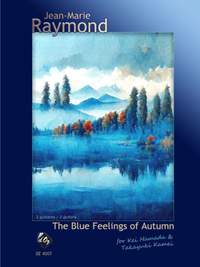 Jean-Marie Raymond: The Blue Feelings Of Autumn