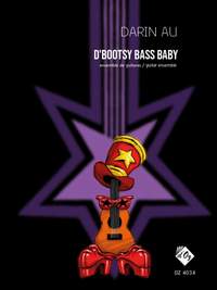 Darin Au: D'Bootsy Bass Baby