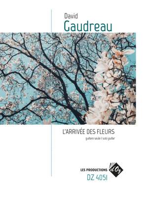 David Gaudreau: L'arrivée des fleurs