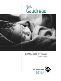 David Gaudreau: Chanson de l'enfant
