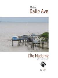 Michel Dalle Ave: L'Île Madame