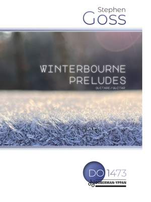 Stephen Goss: Winterbourne Preludes