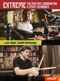 Alex Cohen_Ramon Montagner: Extreme Polyrhythm,Coordination & Speed Techniques