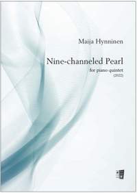 Maija Hynninen: Nine-channeled Pearl for piano quintet