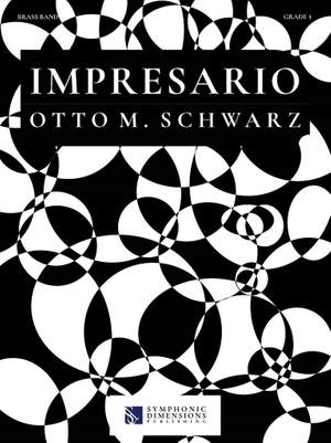 Otto M. Schwarz: Impresario