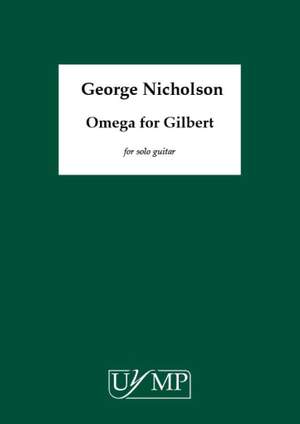 George Nicholson: Omega for Gilbert