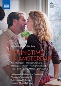 Springtime in Amsterdam - A Film By Christof Loy