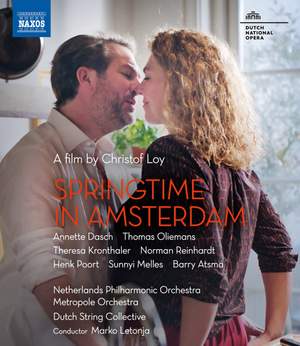 Springtime in Amsterdam - A Film By Christof Loy