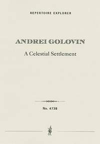 Golovin, Andrei: A Celestial Settlement, symphonic fresco