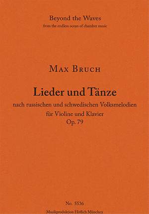 Bruch, Max: Lieder und Tänze for violin & piano Op. 79, No. 1-9